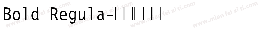 Bold Regula字体转换